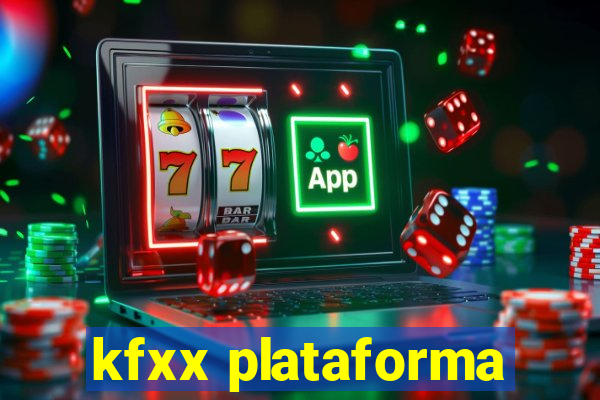 kfxx plataforma